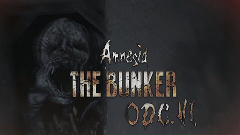 Amnesia: The Bunker odc.6/ Zakazane Prawdy - Wędrówka przez Mroczne Korytarze