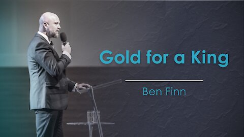 Gold for a King - Ben Finn