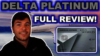 AMEX DELTA PLATINUM: FULL REVIEW 2021 ($250 Annual Fee)