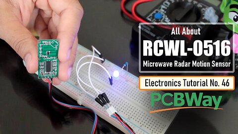 All About RCWL0516 Microwave Radar Motion Sensor Module