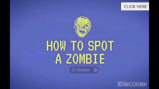 HOW TO SPOT A ZOMBIE