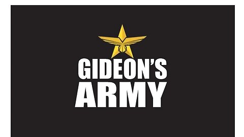GIDEONS ARMY MONDAY MAY 1, 2023 @ 930 AM EST