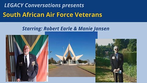 Legacy Conversations - A Conversation with Rob Earle and Manie Jansen SAAF Flight Engineers
