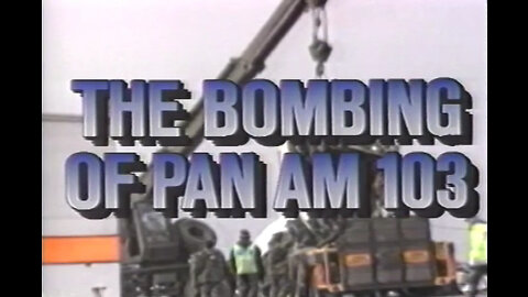 THE BOMBING OF PAN AM 103 - PBS FRONTLINE - SEASON 1990: EPISODE 2