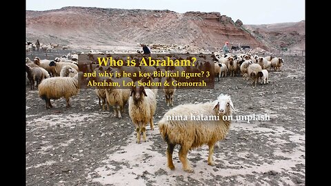 Who Is Abraham and why is he a key Biblical figure? part 3