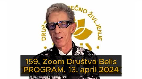 PROGRAM 159. srečanje Društvo za srečno življenje Belis, 13. april 2024, Ljubljana