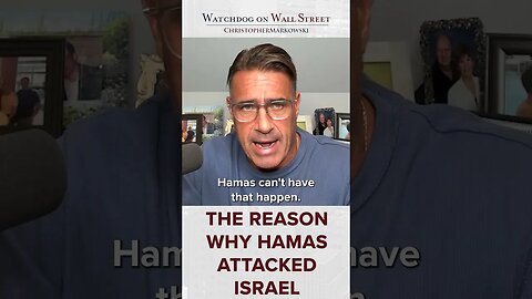 The Reason Why Hamas Attacked Israel