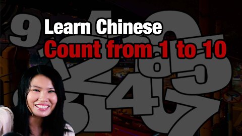 Count in Chinese from one to ten