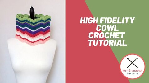Left Hand High Fidelity Cowl Crochet Tutorial