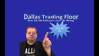 Dallas Trading Floor No 366 - August 27, 2021