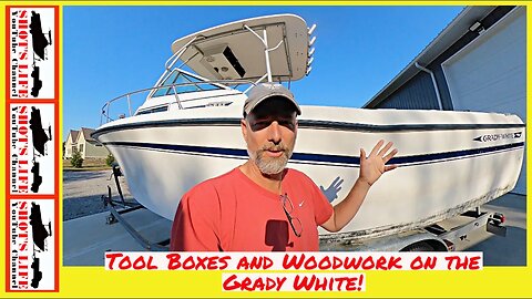 Tool Boxes and Wood Work on the Grady White | EPS 71 | $10 Boat | Shots Life