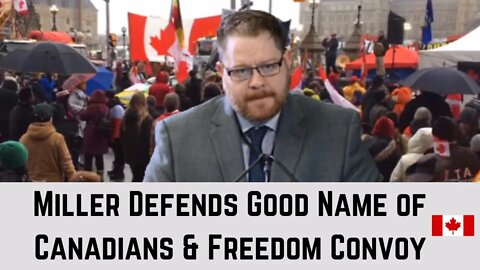 Emergencies Act Inquiry: Brendan Miller Defends Good Name of Canadians and Freedom Convoy