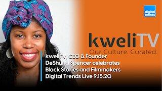 kweliTV CEO & Founder DeShuna Spencer | Digital Trends Live 9.15.20