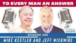 Episode 309 - Jeff Wickwire and Mike Kestler on To Every Man An Answer