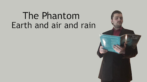 The Phantom - Earth and air and rain - Finzi