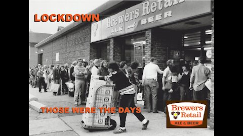 LOCKDOWN: The Beer Store 2021