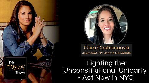 Mel K & Cara Castronuova | Fighting the Unconstitutional Uniparty - Act Now in NYC | 4-9-24