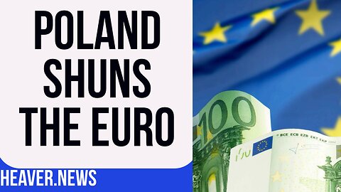 Poland REJECTS The Euro