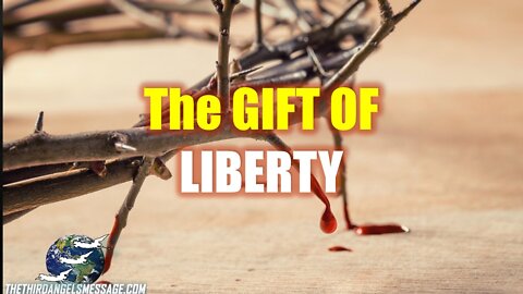 The Gift of Liberty