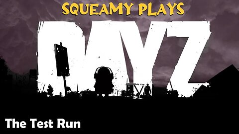 Squeamy's DayZ NOOB test run on Xbox Series X: Will he survive?