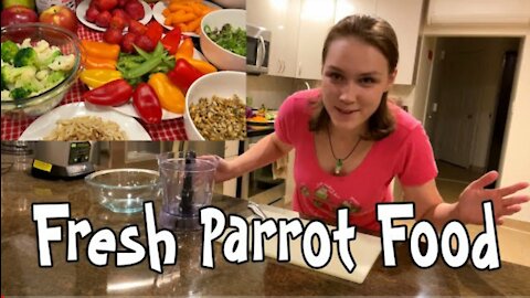 Let's Make Fresh Parrot Food!