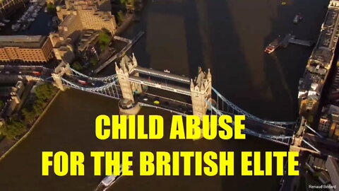 CHILD ABUSE FOR THE BRITISH ELITE