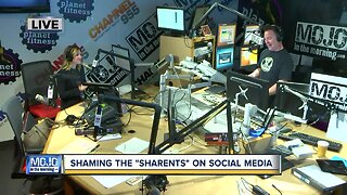 Mojo in the Morning: Shaming the 'Sharents'