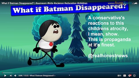 What if Batman disappeared? Reaction by a God Loving Conservative
