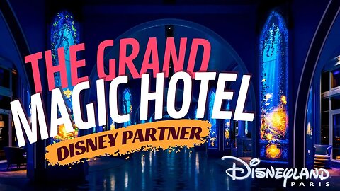 🎄The Disneyland Paris Partner hotel You've Been Waiting For! THE GRAND MAGIC HOTEL!
