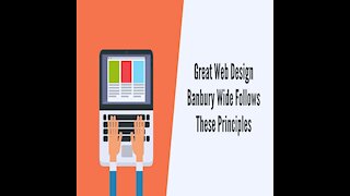 Great Web Design Banbury Wide Follows These Principles