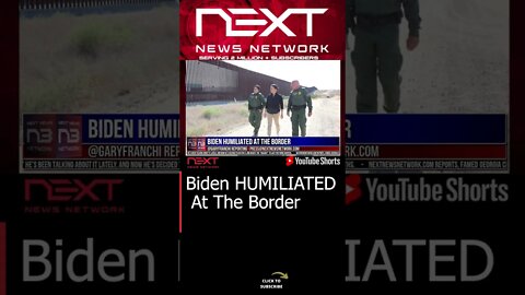 Biden HUMILIATED At The Border #shorts