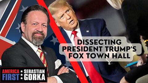 Sebastian Gorka FULL SHOW: Dissecting President Trump's Fox town hall