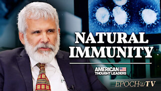 Dr. Robert Malone: Natural Immunity May Be Stronger Than Vaccine Immunity | CLIP