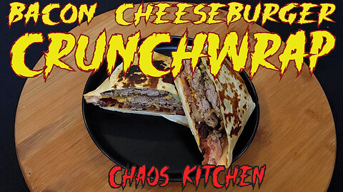 Bacon CHEESEBURGER CRUNCHWRAP