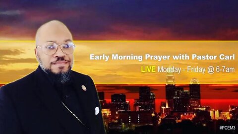 Early Morning Prayer with Pastor Carl
