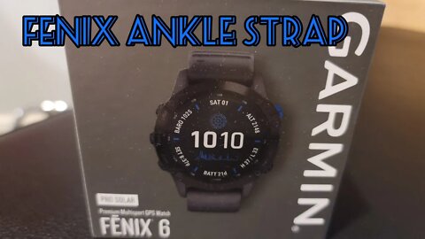 Garmin Fenix 6 or any really.. ankle strap idea