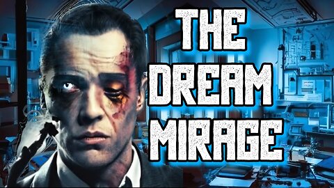 The Dream Mirage (Early Sample)