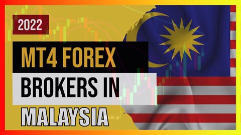 MT4 Forex Brokers In Malaysia 2022 - Metatrader Brokers