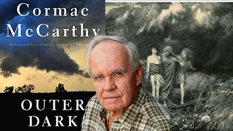How Cormac McCarthy's Divorce Influenced "Outer Dark"