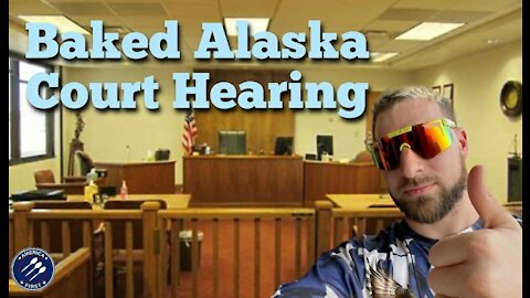 Baked Alaska Court Hearing