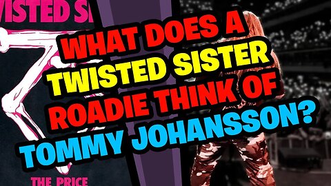 What does a Twisted Sister Roadie think of Tommy Johansson's The Price - Roadies React