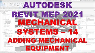 Autodesk Revit MEP 2021 - MECHANICAL SYSTEMS - ADDING MECHANICAL EQUIPMENT