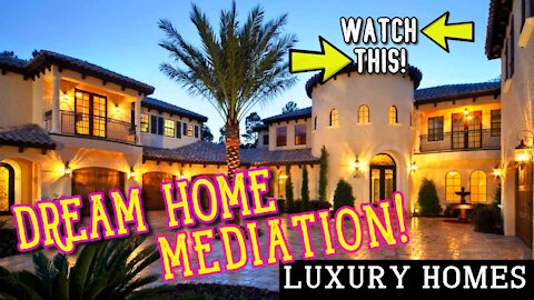 Manifest Your Dream Home FAST | Watch THIS MEDITATION For Dream Home Manifesting (Law of Attraction)