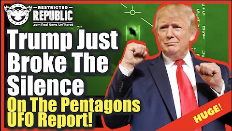 Trump Just Broke The Silence On The Upcoming Pentagon UFO Report—What They’re Hiding Is Huge!