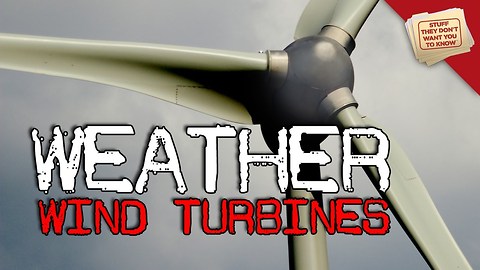 Stuff They Don't Want You To Know: Are Wind Turbines Changing the Weather?