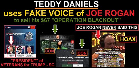 TEDDY DANIELS uses FAKE VOICE of JOE ROGAN, to sell his $67 book OPERATION BLACKOUT. Twice !