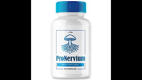 Review of ProNervium: Components, Advantages, and User Experiences