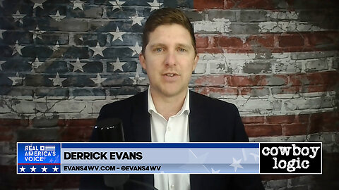 Cowboy Logic - 02/24/24: Derrick Evans (J6er / US Congressional Candidate for WV)