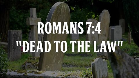 Does Romans 7:4 Mean We Don't Have to Keep the Torah?