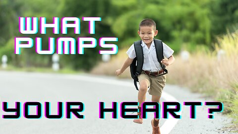 Your Heart pumps your body but what pumps you Heart?